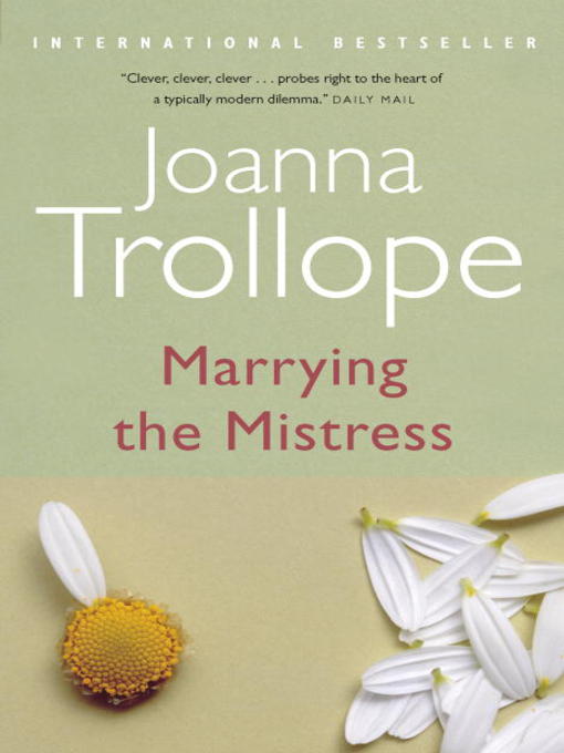 Title details for Marrying the Mistress by Joanna Trollope - Available